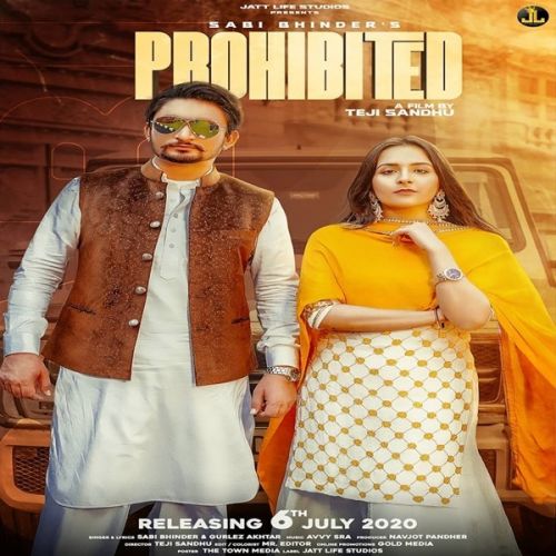 Prohibited Sabi Bhinder, Gurlez Akhtar Mp3 Song Download