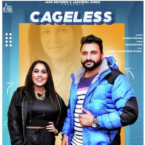 Cageless Afsana Khan, Dilbag Khehra Mp3 Song Download