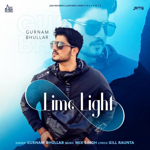 Lime Light Gurnam Bhullar Mp3 Song Download