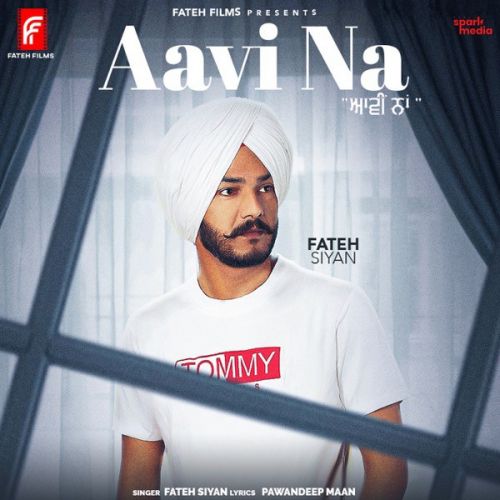 Aavi Na Fateh Siyan Mp3 Song Download