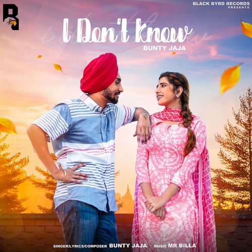 I Dont Know Bunty Jaja Mp3 Song Download
