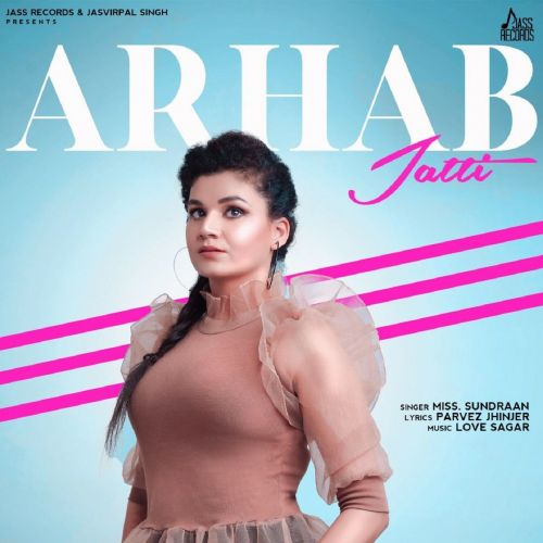 Arhab Jatti Miss Sundraan Mp3 Song Download