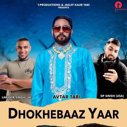 Dhokhebaaz Yaar Avtar Tari Mp3 Song Download