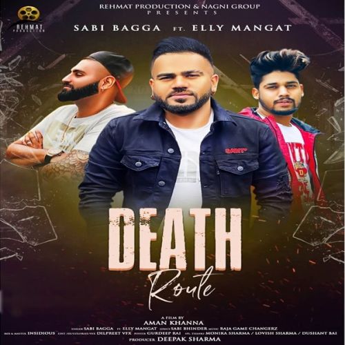 Death Route Elly Mangat, Raja Game Changerz Mp3 Song Download