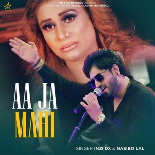 Aa Ja Mahi Naseebo Lal, Inzi Dx Mp3 Song Download