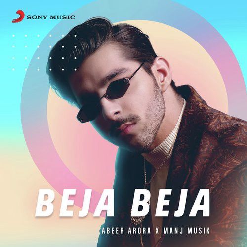 Beja Beja Manj Musik, Abeer Arora Mp3 Song Download