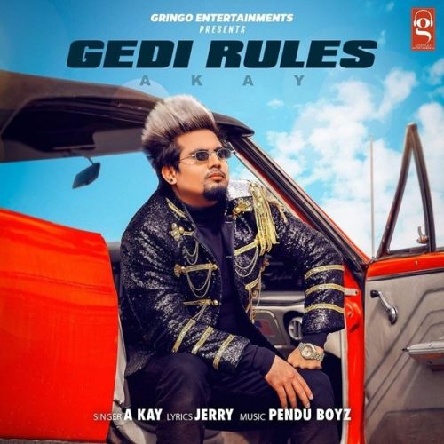 Gedi Rules A Kay Mp3 Song Download