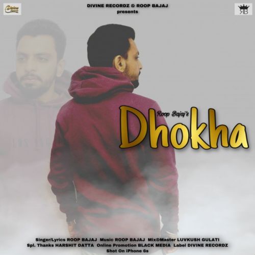 Dhokha Roop Bajaj Mp3 Song Download