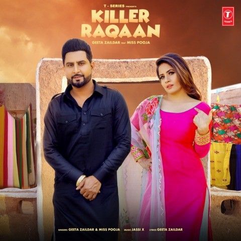 Killer Raqaan Geeta Zaildar, Miss Pooja Mp3 Song Download