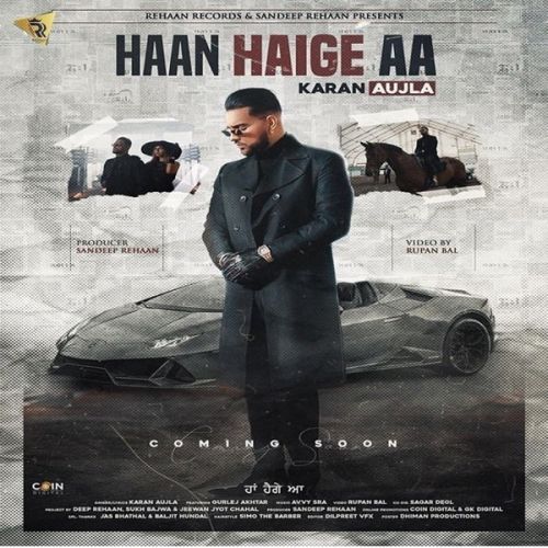 Haan Haige Aa Karan Aujla, Gurlez Akhtar Mp3 Song Download