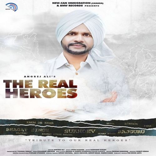 The Real Heroes Angrej Ali Mp3 Song Download