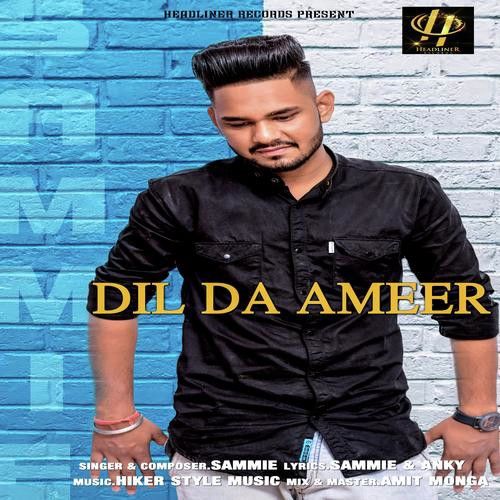 Dil Da Ameer Sammie Mp3 Song Download