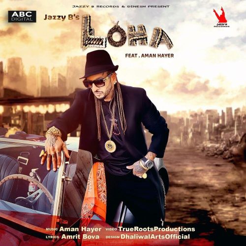 Loha Jazzy B Mp3 Song Download