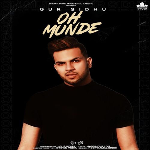 Oh Munde Gur Sidhu Mp3 Song Download