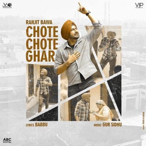 Chote Chote Ghar Ranjit Bawa Mp3 Song Download