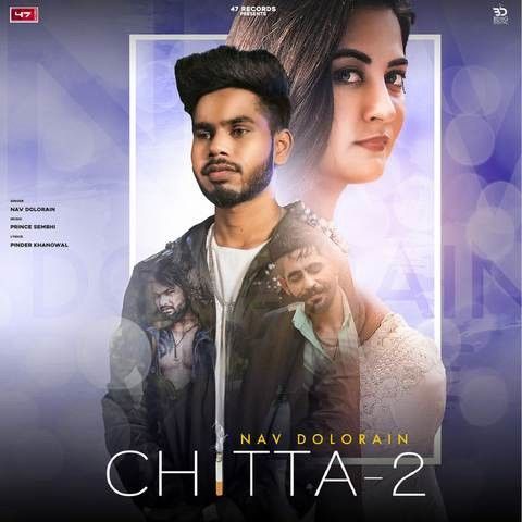 Chitta 2 Nav Dolorain Mp3 Song Download