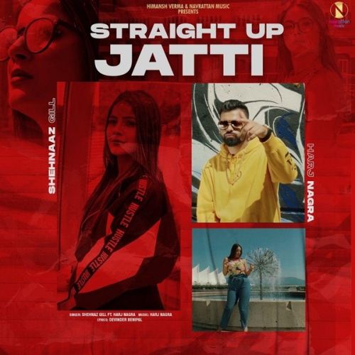 Straight Up Jatti Shehnaaz Gill Mp3 Song Download