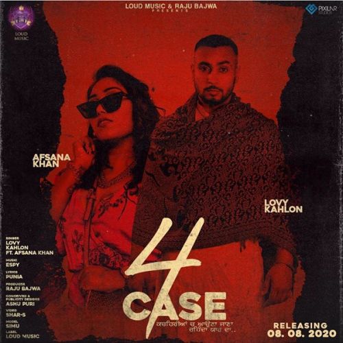 4 Case Lovy Kahlon, Afsana Khan Mp3 Song Download