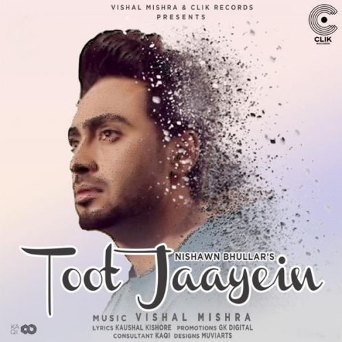 Toot Jaayein Nishawn Bhullar Mp3 Song Download