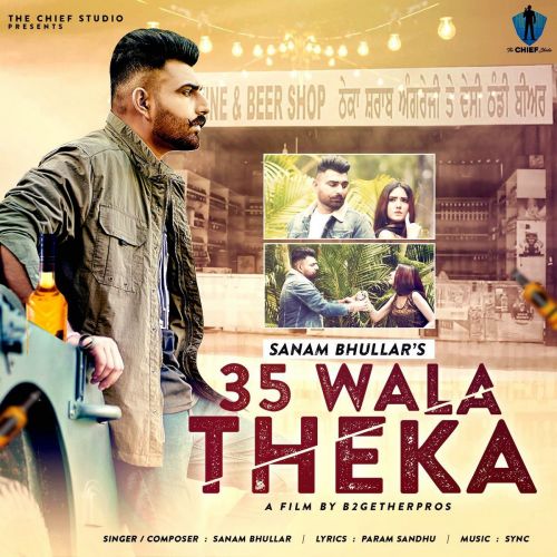 35 Wala Theka Sanam Bhullar Mp3 Song Download
