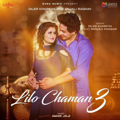 Lilo Chaman 3 Diler Kharkiya, Renuka Panwar Mp3 Song Download