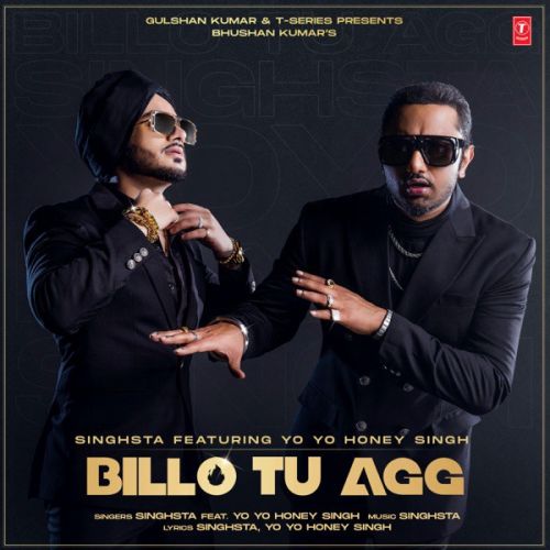 Billo Tu Agg Yo Yo Honey Singh, Singhsta Mp3 Song Download