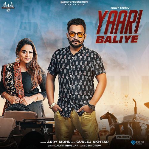 Yaari Baliye Arry Sidhu, Gurlez Akhtar Mp3 Song Download