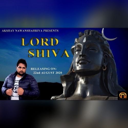 Lord Shiva Akshay Nawanshahriya Mp3 Song Download