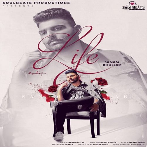 Life Sanam Bhullar Mp3 Song Download