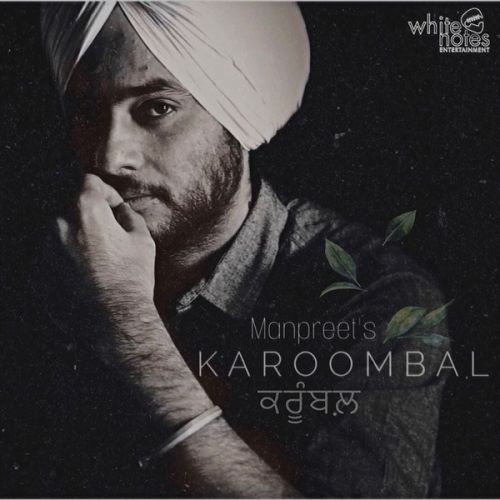 Karoombal Manpreet Mp3 Song Download