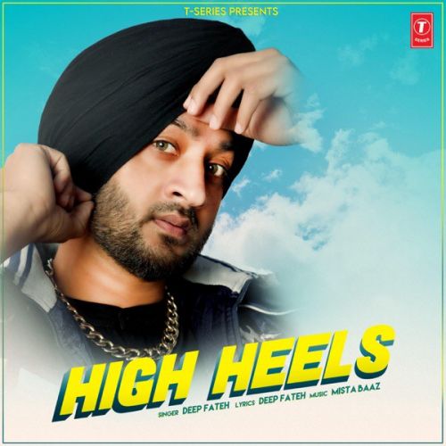 High Heels Deep Fateh Mp3 Song Download