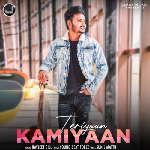 Teriyaan Kamiyaan Navjeet Gill Mp3 Song Download