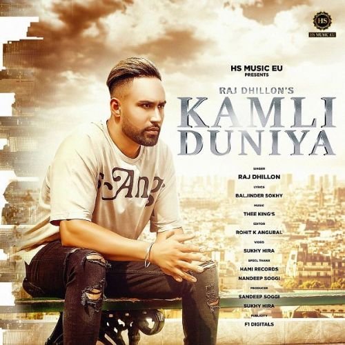 Kamli Duniya Raj Dhillon Mp3 Song Download