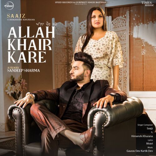 Allah Khair Kare Saajz Mp3 Song Download