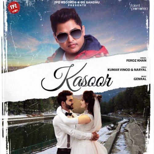 Kasoor Feroz Khan Mp3 Song Download