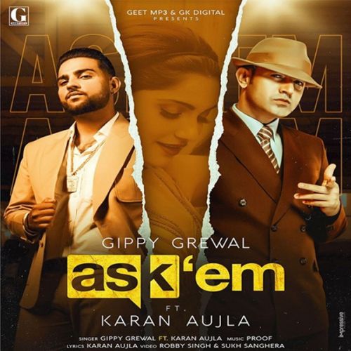 Ask Them Gippy Grewal, Karan Aujla Mp3 Song Download