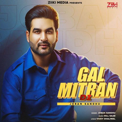 Gal Mitran Di Joban Sandhu Mp3 Song Download