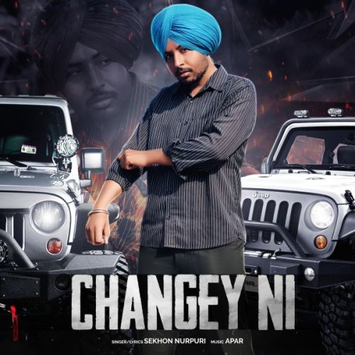 Changey ni Sekhon Nurpuri Mp3 Song Download