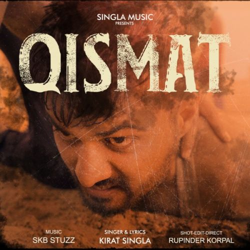 Qismat Kirat Singla Mp3 Song Download