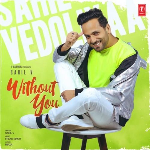 Without You Sahil V Mp3 Song Download