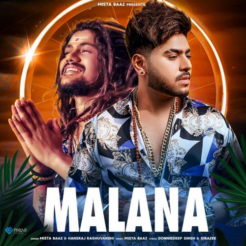 Malana Mista Baaz, Hansraj Raghuvanshi Mp3 Song Download