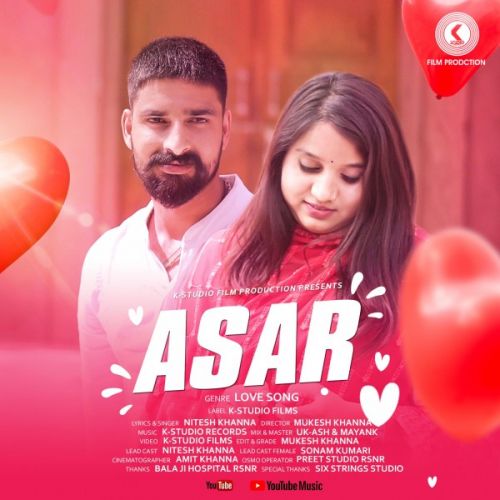 Asar (A Love Story) Nitesh Khanna Mp3 Song Download