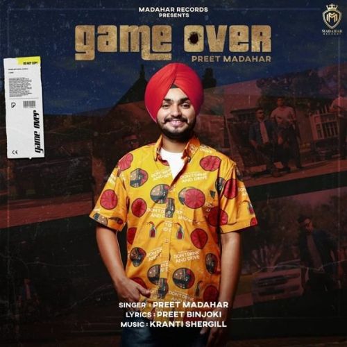 Game Over Preet Madahar Mp3 Song Download