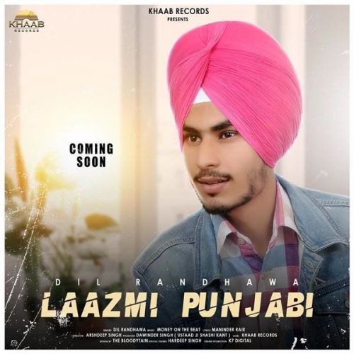 Laazmi Punjabi Dil Randhawa Mp3 Song Download