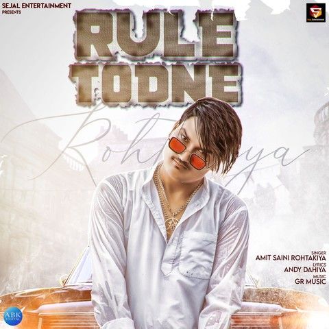 Rule Todne Amit Saini Rohtakiya Mp3 Song Download