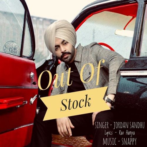 Out Of Stock Jordan Sandhu Mp3 Song Download