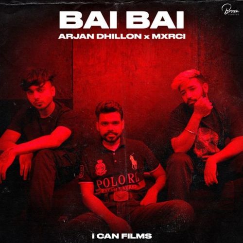 Bai Bai (Full Song) Arjan Dhillon Mp3 Song Download