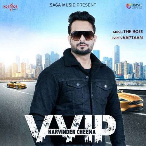 VVIP Harvinder Cheema Mp3 Song Download