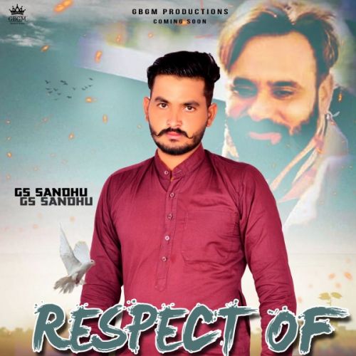 Respect of Maan Saab Gs Sandhu Mp3 Song Download