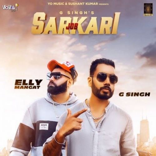 Job Sarkari (Original) G Singh, Elly Mangat Mp3 Song Download